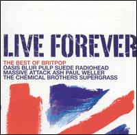 Live Forever - Britpop